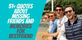 51+ Quotes About Missing Friends And Memories For Bestfriend